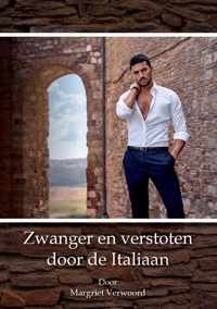 Zwanger en verstoten door de Italiaan - Margriet Verwoord - Paperback (9789464430448)