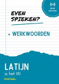 Even Spieken - Werkwoorden Latijn in het VO