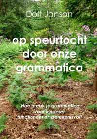 Op speurtocht door onze grammatica