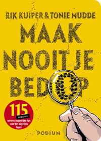 Maak Nooit Je Bed Op!