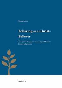 Behaving as a Christ-Believer