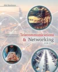 Fundamentals of Telecommunications and Networking for IT