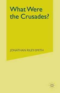 What Were the Crusades?