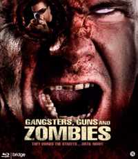 Gangsters Guns And Zombies