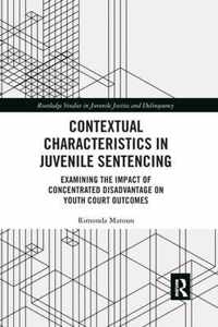 Contextual Characteristics in Juvenile Sentencing