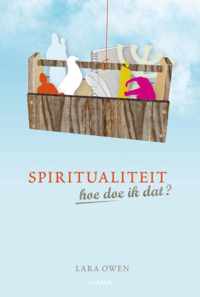 Spiritualiteit, hoe doe ik dat