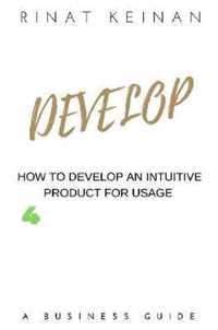 Develop An Intuitive Product