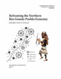 Reframing the Northern Rio Grande Pueblo Economy: Volume 80