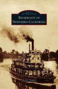 Riverboats of Northern California