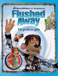 Flushed away - de perfecte gids