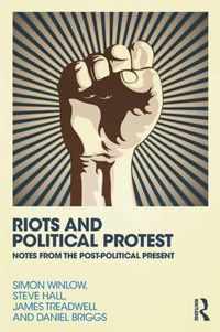 Riots & Political Protest