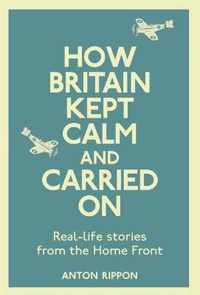 How Britain Kept Calm and Carried On