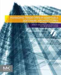 Managing Trade-offs In Adaptable Softwar