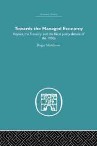 Towards the Managed Economy