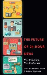 The Future of 24-Hour News