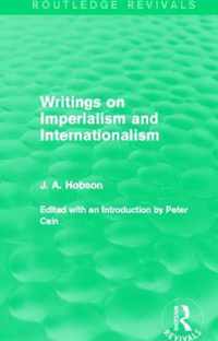 Writings on Imperialism and Internationalism (Routledge Revivals)