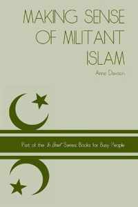 Making Sense of Militant Islam