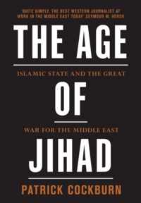 Age Of Jihad The Islamic State & The