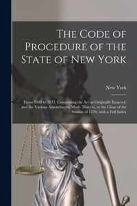 The Code of Procedure of the State of New York