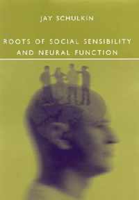 Roots of Social Sensibility and Neural Function