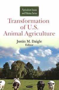 Transformation of U.S. Animal Agriculture