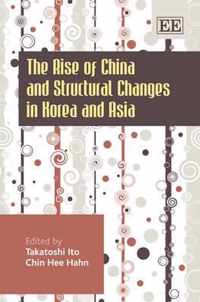 The Rise of China and Structural Changes in Korea and Asia