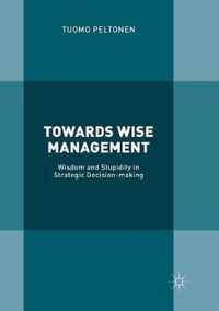 Towards Wise Management