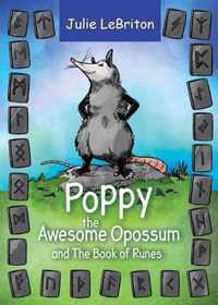 Poppy the Awesome Opossum and The Book of Runes