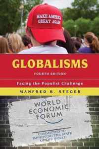 Globalisms  Fourth Edition Facing the Populist Challenge, Fourth Edition Globalization