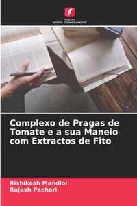 Complexo de Pragas de Tomate e a sua Maneio com Extractos de Fito