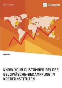 Know Your Customer bei der Geldwasche-Bekampfung in Kreditinstituten