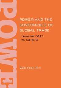 Power & The Governance Of Global Trade