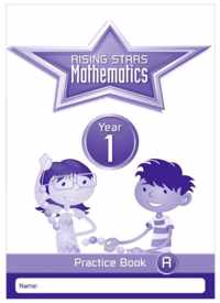 Rising Stars Mathematics Year 1 Practice Book A