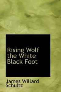 Rising Wolf The White Black Foot