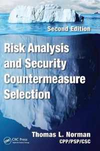 Risk Analysis and Security Countermeasure Selection