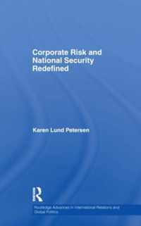 Corporate Risk and National Security Redefined