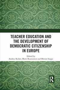 Teacher Education and the Development of Democratic Citizenship in Europe