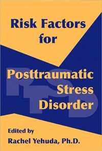 Risk Factors for Posttraumatic Stress Disorder