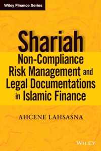 Shari'ah Non-compliance Risk Management and Legal Documentations in Islamic Finance