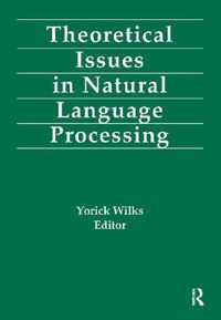 Theoretical Issues in Natural Language Processing