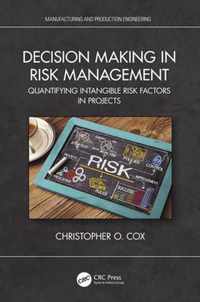 Decision Making in Risk Management