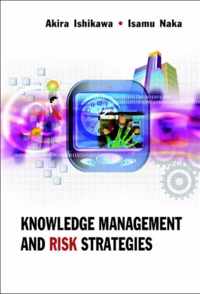 Knowledge Management And Risk Strategies