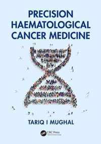 Precision Haematological Cancer Medicine