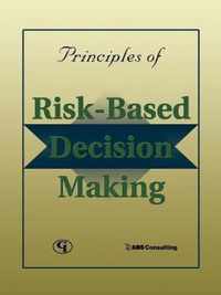 Principles of Risk-Based Decision Making