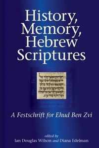 History, Memory, Hebrew Scriptures