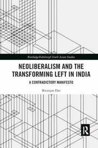 Neoliberalism and the Transforming Left in India