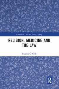 Religion, Medicine and the Law