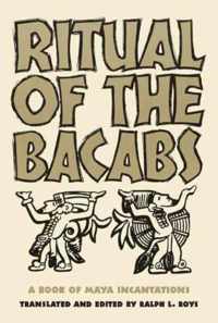 Ritual of the Bicabs: A Book of Maya Incantations