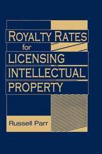 Royalty Rates for Licensing Intellectual Property