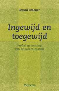 Ingewijd en toegewijd